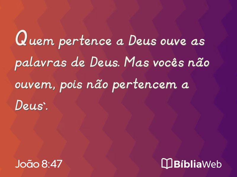 João 8:47 em imagem para compartilhar