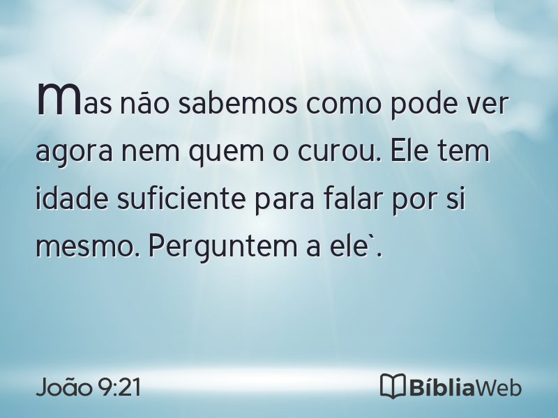 João 9:21 em imagem para compartilhar