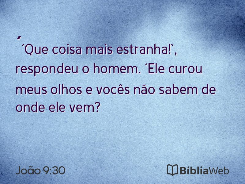 João 9:30 em imagem para compartilhar