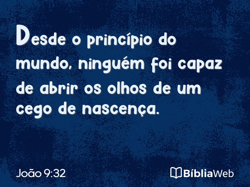 João 9:32 em imagem para compartilhar