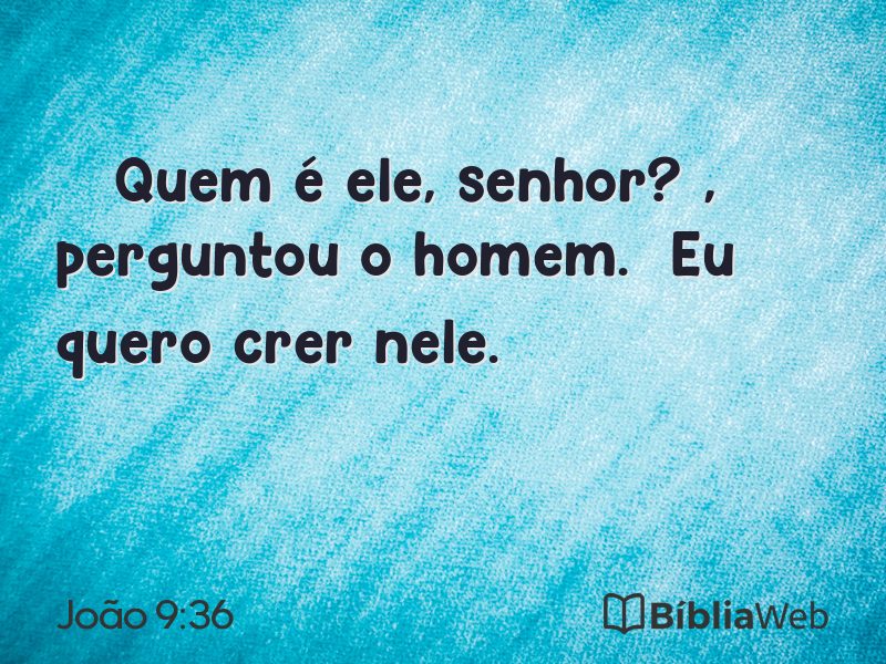 João 9:36 em imagem para compartilhar