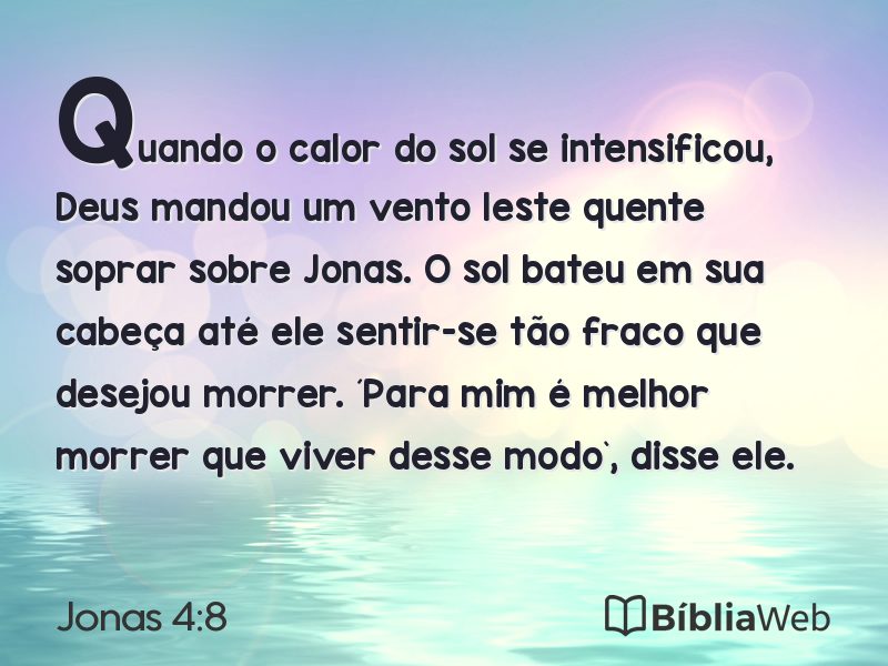 Jonas 4:8 em imagem para compartilhar