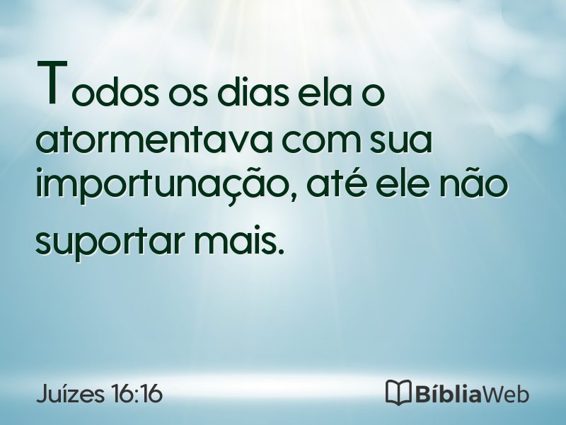 Juízes 16:16 em imagem para compartilhar