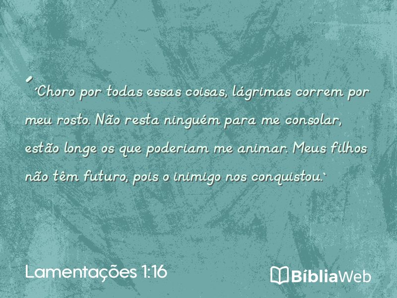 Lamentações 1:16 em imagem para compartilhar