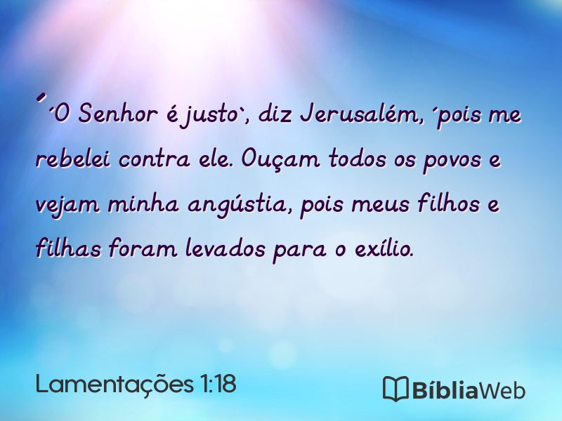 Lamentações 1:18 em imagem para compartilhar