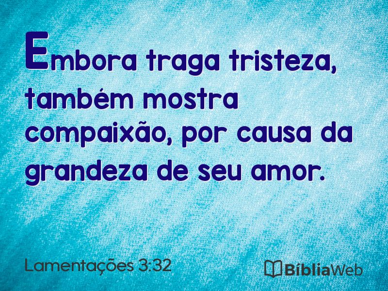 Lamentações 3:32 em imagem para compartilhar