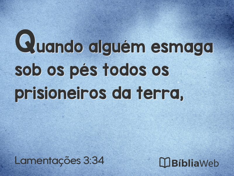 Lamentações 3:34 em imagem para compartilhar