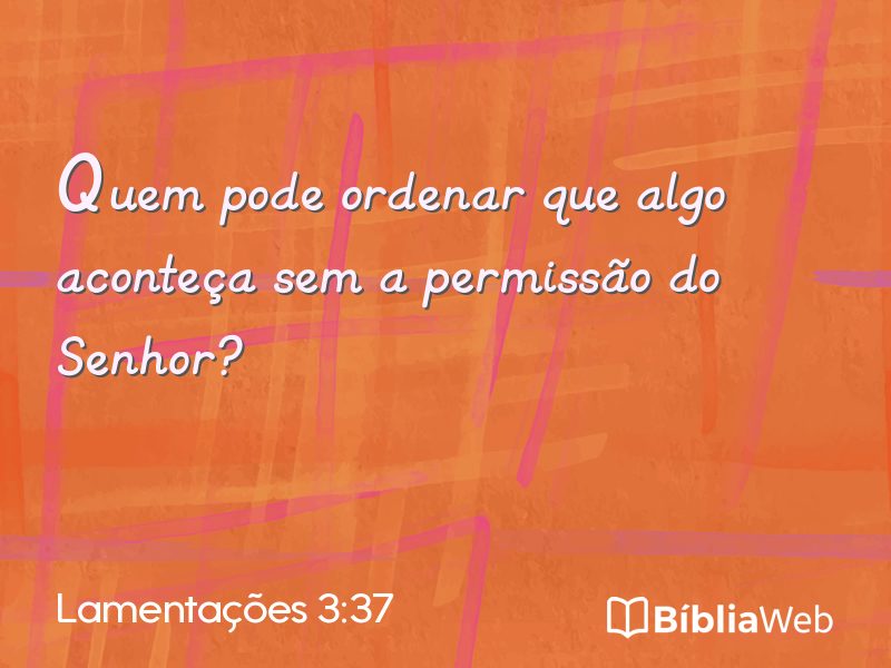 Lamentações 3:37 em imagem para compartilhar