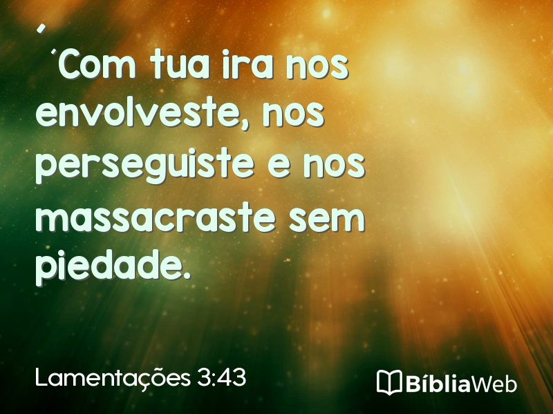 Lamentações 3:43 em imagem para compartilhar