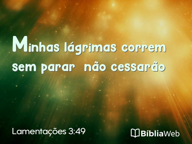 Lamentações 3:49 em imagem para compartilhar