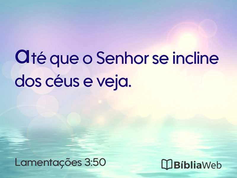 Lamentações 3:50 em imagem para compartilhar