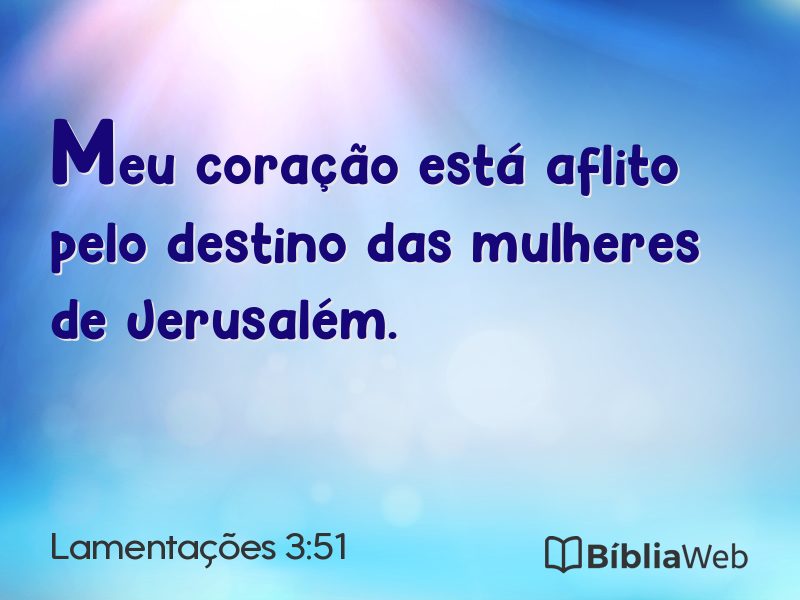 Lamentações 3:51 em imagem para compartilhar