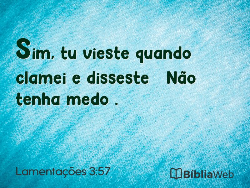 Lamentações 3:57 em imagem para compartilhar