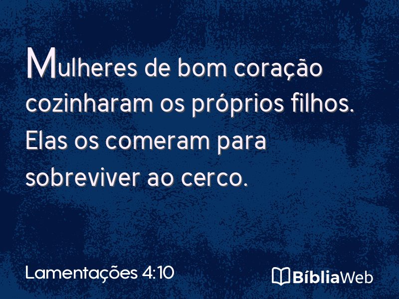 Lamentações 4:10 em imagem para compartilhar