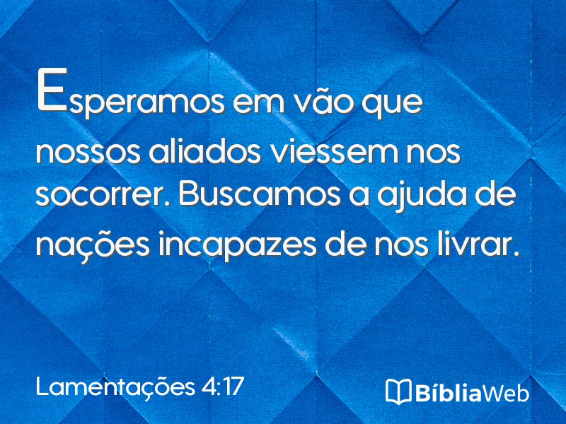 Lamentações 4:17 em imagem para compartilhar