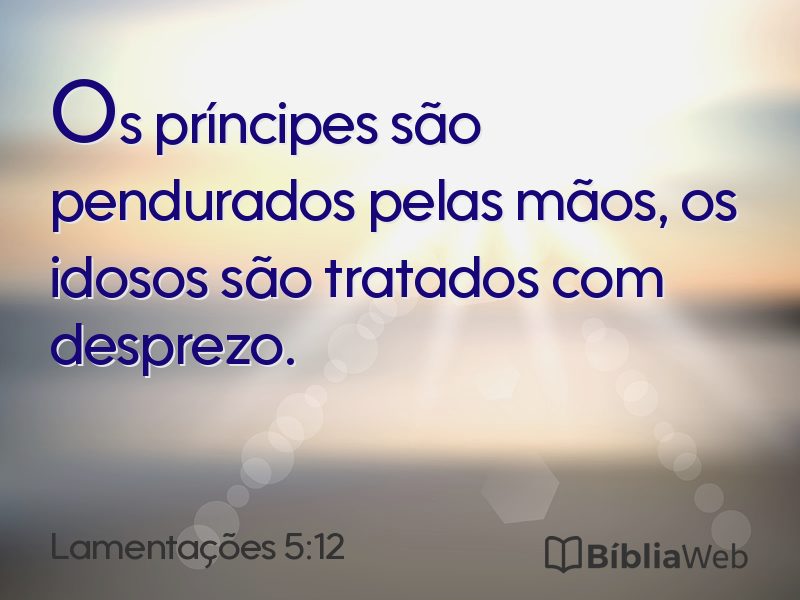 Lamentações 5:12 em imagem para compartilhar