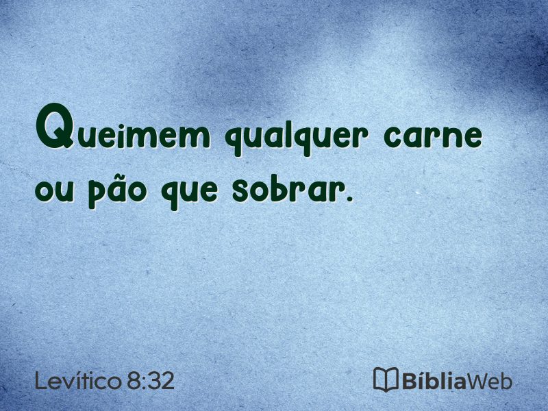 Levítico 8:32 em imagem para compartilhar