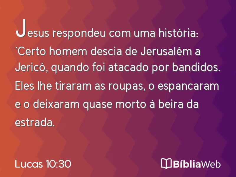 Lucas 10:30 em imagem para compartilhar
