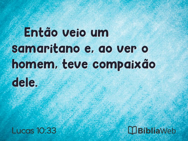 Lucas 10:33 em imagem para compartilhar
