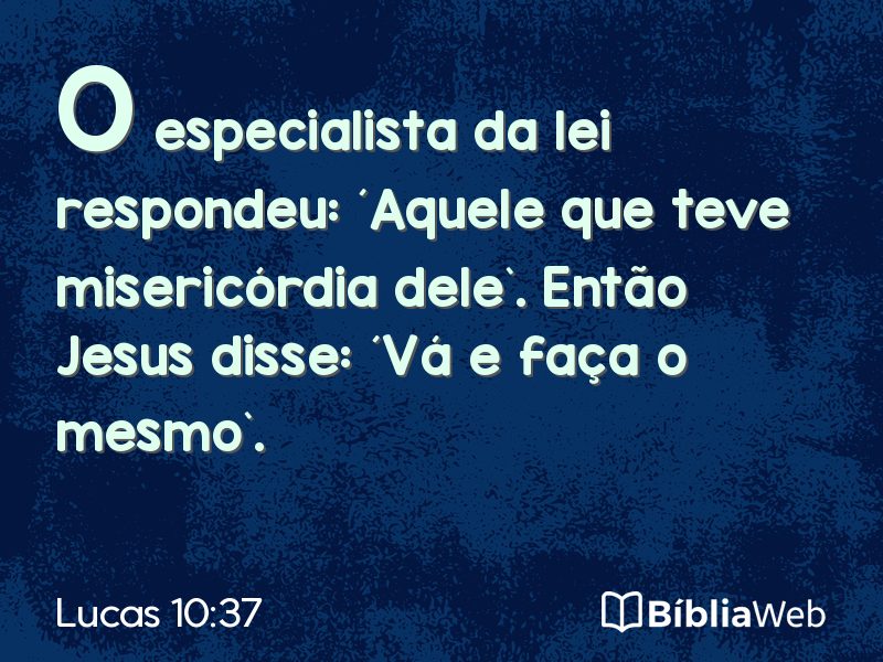 Lucas 10:37 em imagem para compartilhar