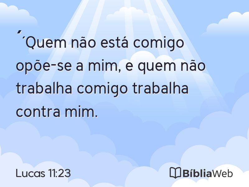 Lucas 11:23 em imagem para compartilhar