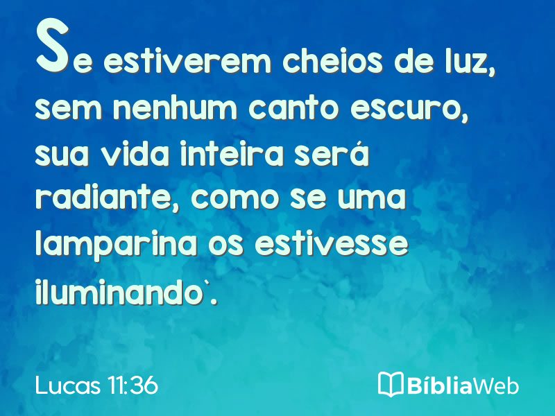 Lucas 11:36 em imagem para compartilhar