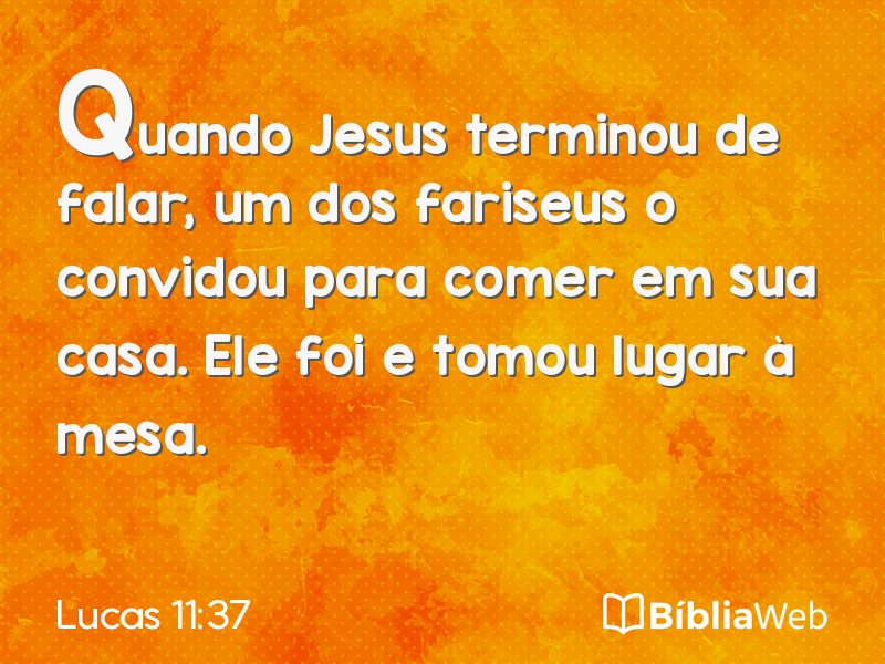 Lucas 11:37 em imagem para compartilhar