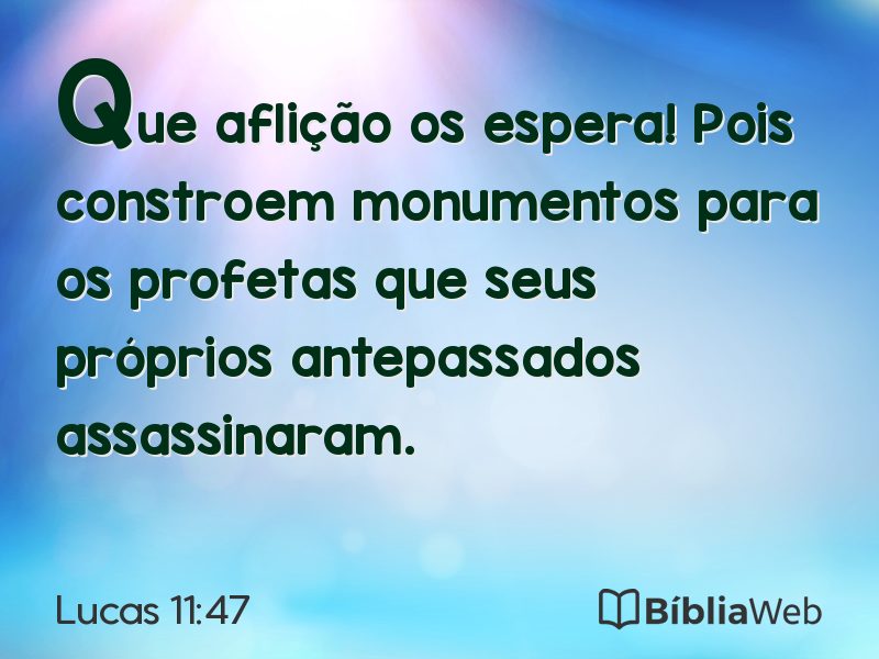 Lucas 11:47 em imagem para compartilhar