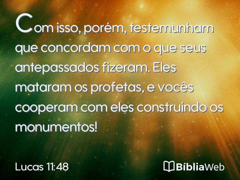 Lucas 11:48 em imagem para compartilhar