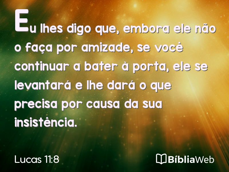 Lucas 11:8 em imagem para compartilhar