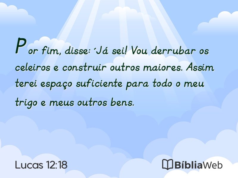 Lucas 12:18 em imagem para compartilhar