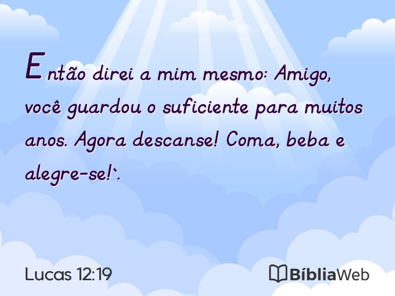 Lucas 12:19 em imagem para compartilhar