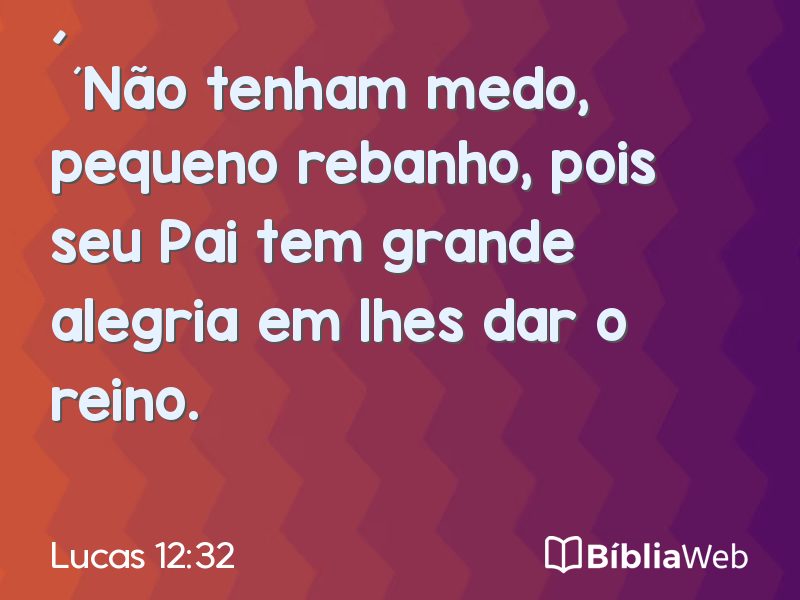 Lucas 12:32 em imagem para compartilhar