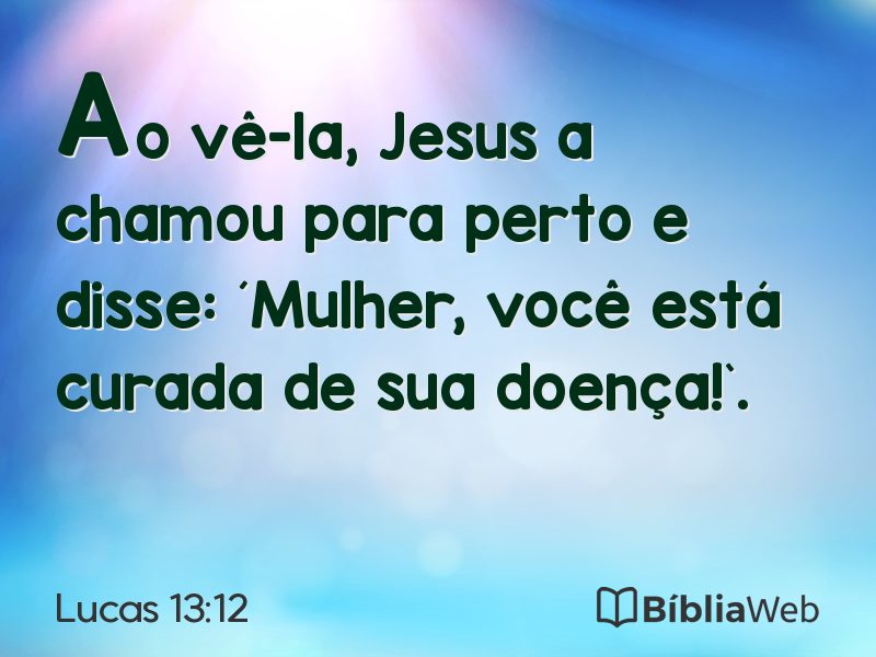 Lucas 13:12 em imagem para compartilhar