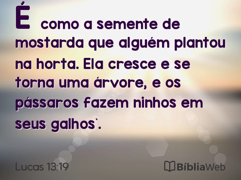 Lucas 13:19 em imagem para compartilhar