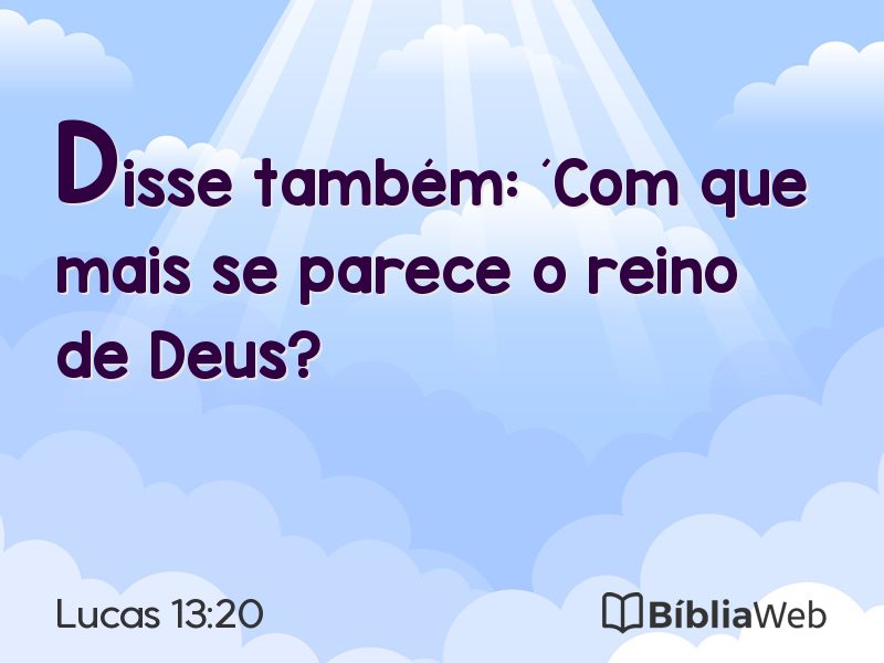 Lucas 13:20 em imagem para compartilhar
