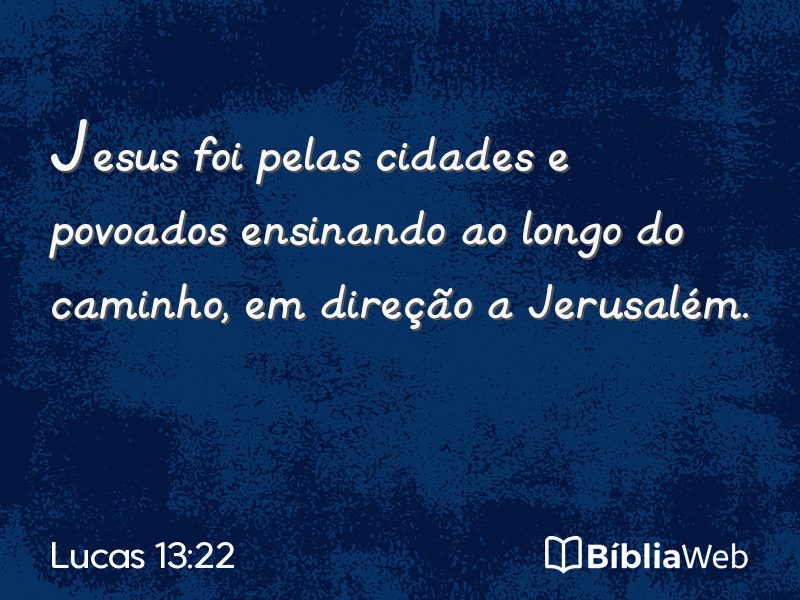 Lucas 13:22 em imagem para compartilhar