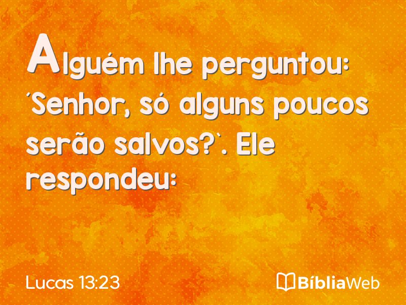 Lucas 13:23 em imagem para compartilhar