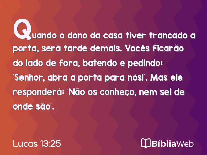 Lucas 13:25 em imagem para compartilhar