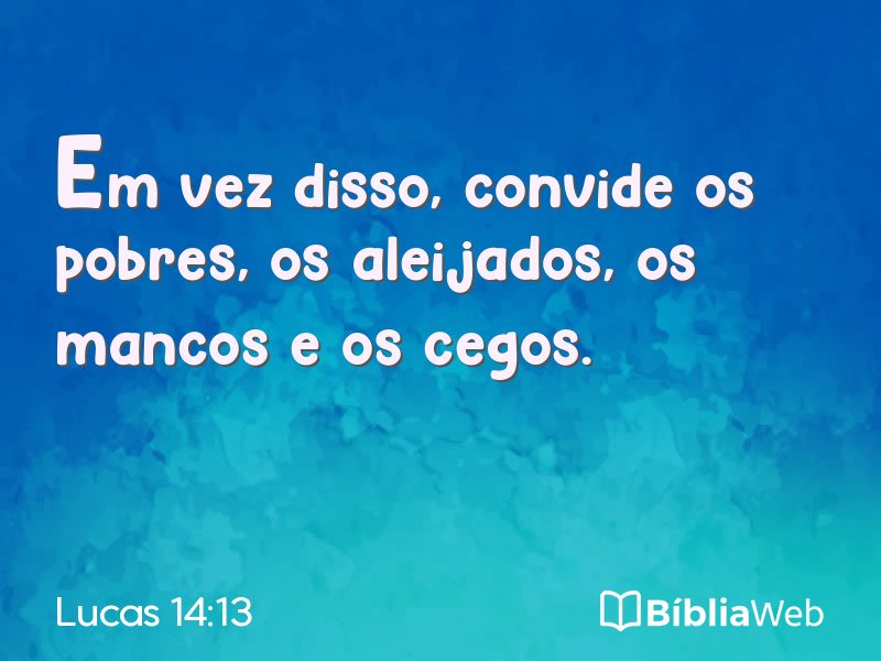 Lucas 14:13 em imagem para compartilhar