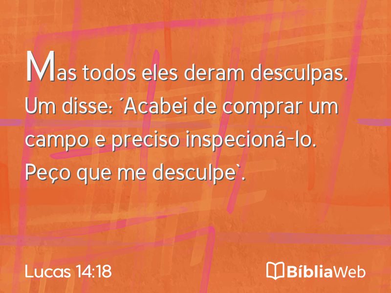 Lucas 14:18 em imagem para compartilhar