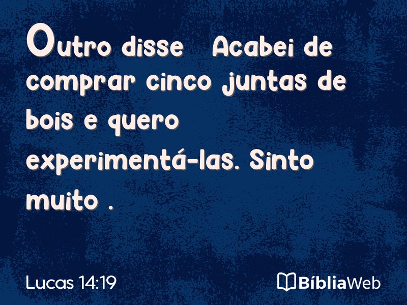 Lucas 14:19 em imagem para compartilhar