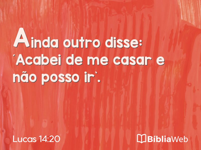 Lucas 14:20 em imagem para compartilhar