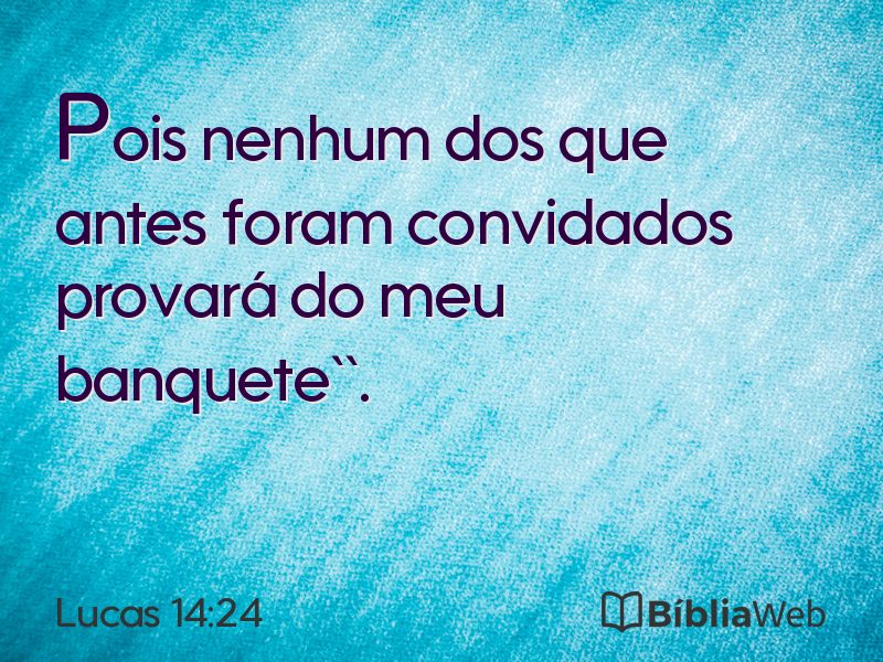 Lucas 14:24 em imagem para compartilhar