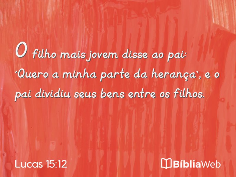 Lucas 15:12 em imagem para compartilhar