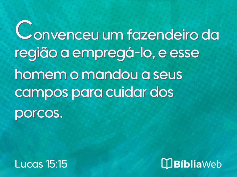Lucas 15:15 em imagem para compartilhar