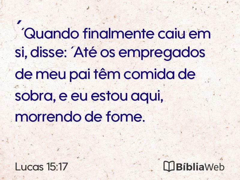 Lucas 15:17 em imagem para compartilhar