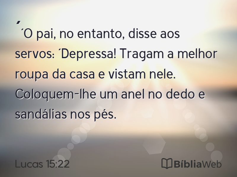 Lucas 15:22 em imagem para compartilhar