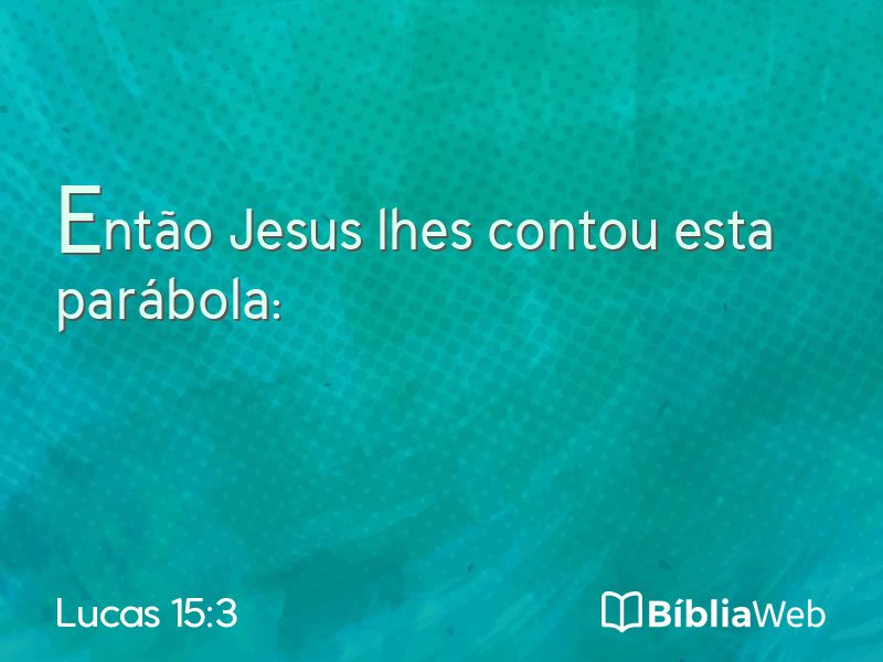 Lucas 15:3 em imagem para compartilhar