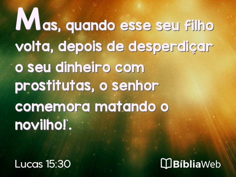 Lucas 15:30 em imagem para compartilhar